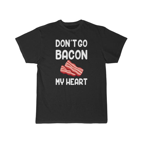 Don't Go bacon T-shirt