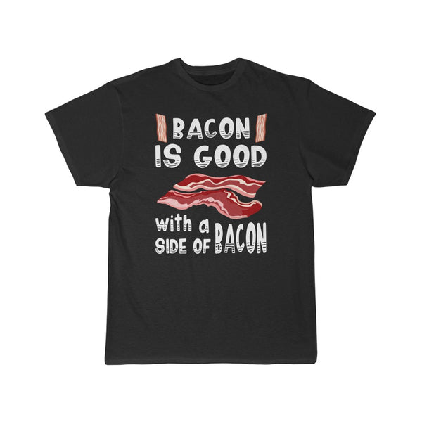 Bacon Is Good T-shirt