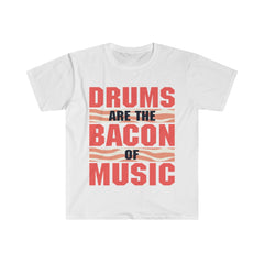 Drum are Bacon Of Music T-shirt