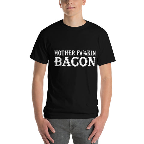 Mother F**king Bacon T-shirt 4