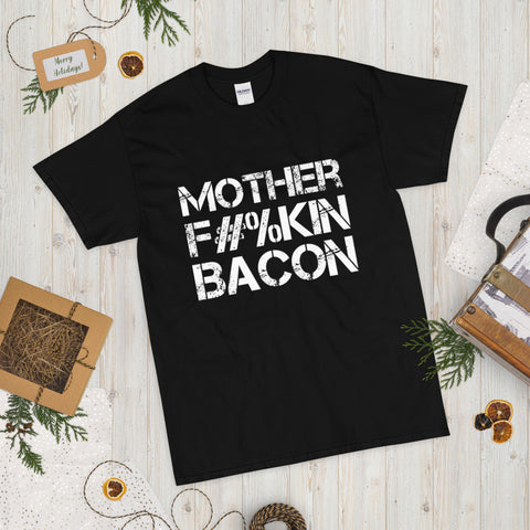 Mother F**king 14 Bacon T -shirt