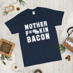 Mother F**king Bacon T-shirt