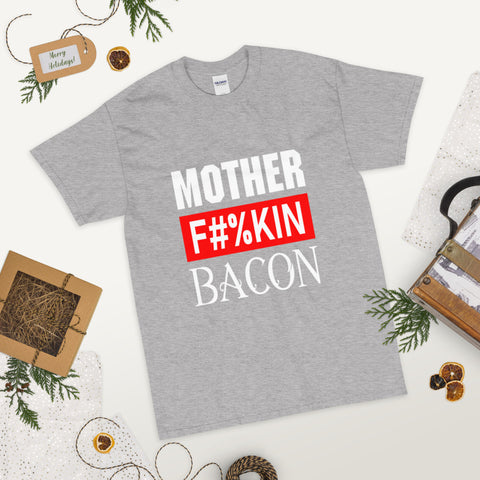 Mother F**king Bacon T-shirt 7