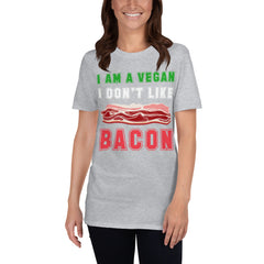 I'm vegan I don't Like Bacon T-shirt