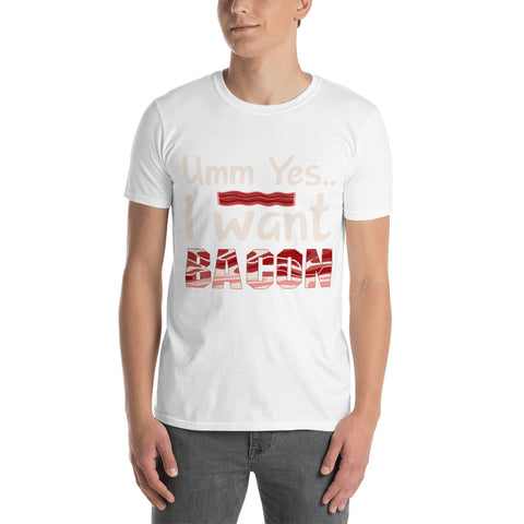 Umm.. I want Bacon T-shirt
